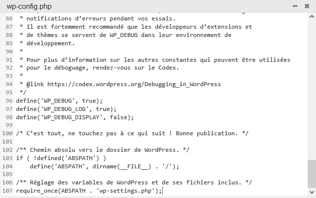Le fichier wp-config.php avec les trois lignes WP_DEBUG ajoutées avant la ligne « C’est tout, ne touchez pas à ce qui suit ».