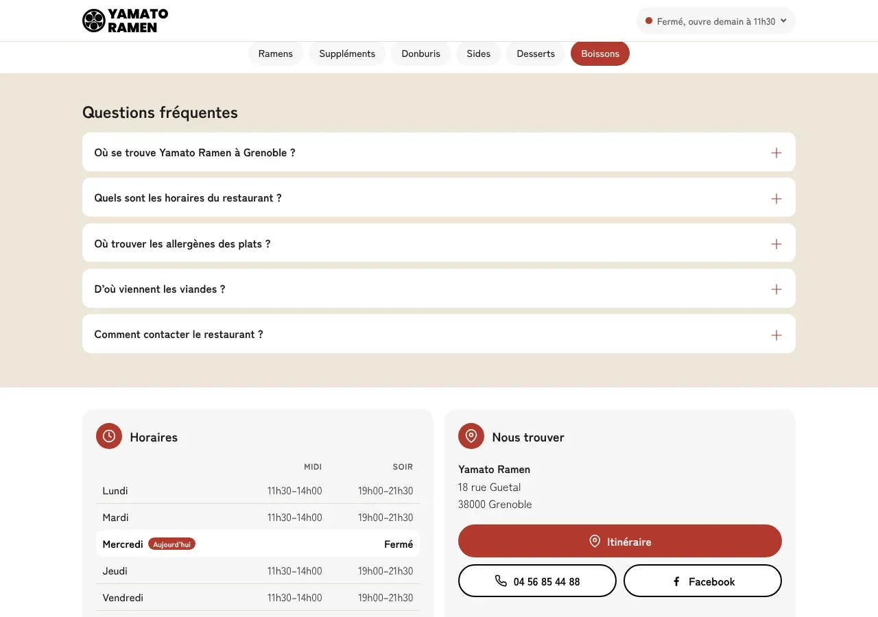 Questions fréquentes, horaires et adresse du restaurant.